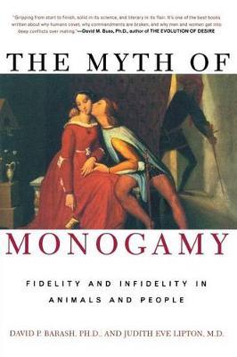 The Myth of Monogamy by Barash David image