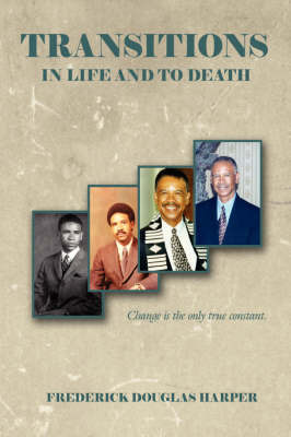 Transitions in Life and to Death by Frederick Douglas Harper image