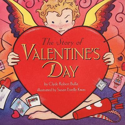 The Story of Valentine's Day by Clyde Robert Bulla image