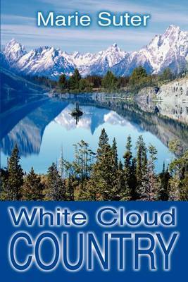 White Cloud Country by Marie Suter image