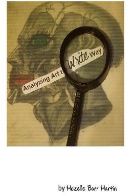 Analyzing Art the Write Way by Mozelle Barr Martin image