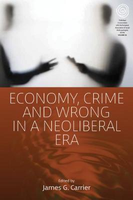Economy, Crime, and Wrong in a Neoliberal Era image