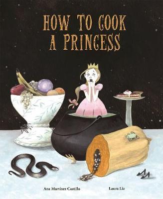 How to Cook a Princess by Ana Martinez Castillo image