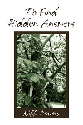 To Find Hidden Answers by Nikki Bowers image