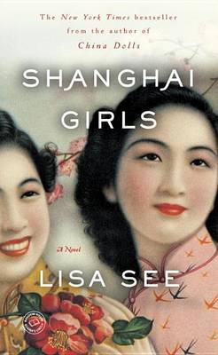 Shanghai Girls by Lisa See image