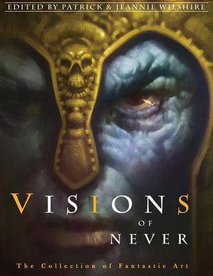 Visions of Never: The Collection of Fantastic Art on Hardback