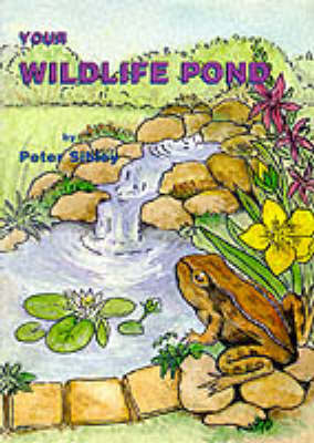 Your Wildlife Pond on Paperback by Peter Sibley