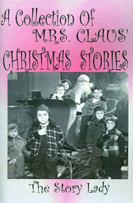 Collection of Mrs. Claus' Christmas Stories by Bonnie M Gulan image