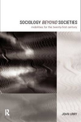 Sociology Beyond Societies by John Urry image