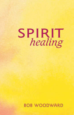 Spirit Healing by Bob Woodward image