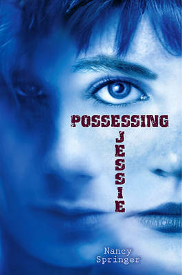 Possessing Jessie on Hardback by Nancy Springer