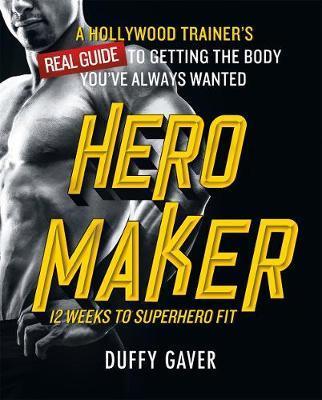 Hero Maker by Duffy Gaver image