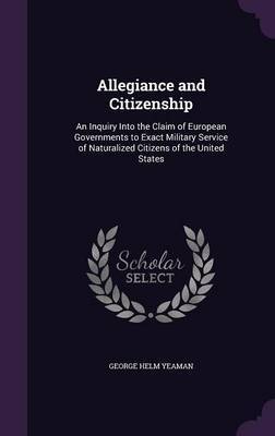 Allegiance and Citizenship by George Helm Yeaman image