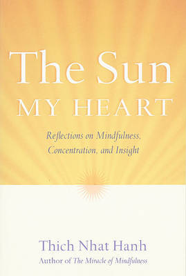 The Sun My Heart by Thich Nhat Hanh image