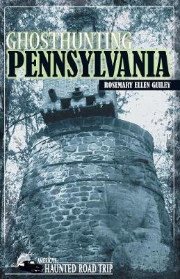 Ghosthunting Pennsylvania by Rosemary Ellen Guiley image