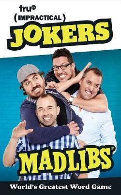 Impractical Jokers Mad Libs by Paula K Manzanero image