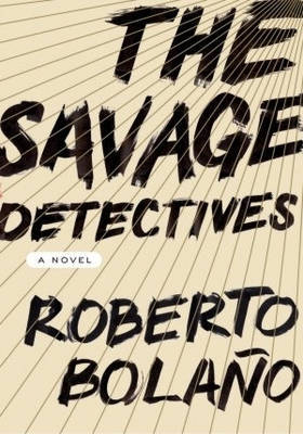 The Savage Detectives by Roberto Bolano image