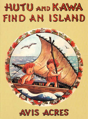 Hutu and Kawa Find an Island by Avis Acres image