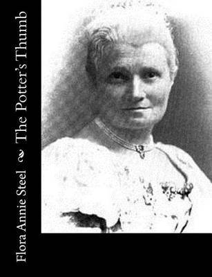 The Potter's Thumb on Paperback by Flora Annie Steel