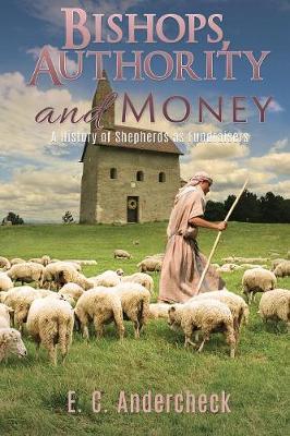 Bishops, Authority and Money by E C Andercheck image