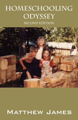 Homeschooling Odyssey: Second Edition by Matthew, James image