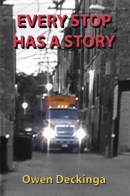 Every Stop Has a Story by Owen Deckinga image