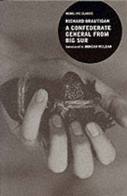 A Confederate General from Big Sur on Paperback by Richard Brautigan