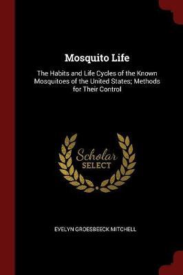 Mosquito Life by Evelyn Groesbeeck Mitchell