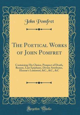 The Poetical Works of John Pomfret by John Pomfret image