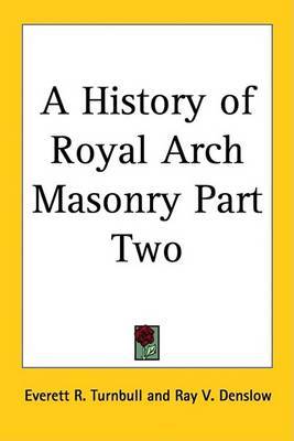 History of Royal Arch Masonry Part Two image