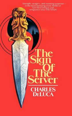 The Sign of the Server by Charles DeLuca image