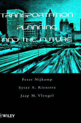 Transportation Planning and the Future by Peter Nijkamp image