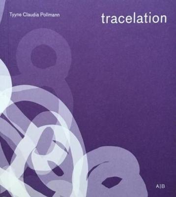 Tracelation by Tyyne Claudia Pollmann image