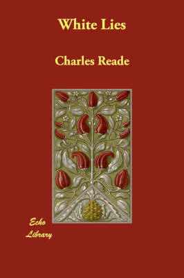 White Lies by Charles Reade image