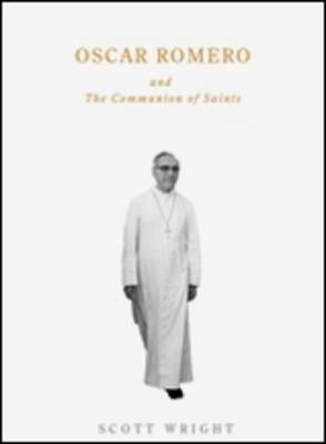 Oscar Romero and the Communion of Saints by S. Wright image