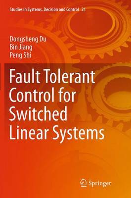 Fault Tolerant Control for Switched Linear Systems by Bin Jiang image