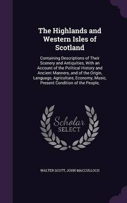 The Highlands and Western Isles of Scotland by Walter Scott image
