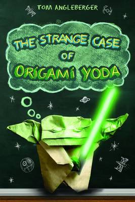 The Strange Case of Origami Yoda on Hardback by Tom Angleberger