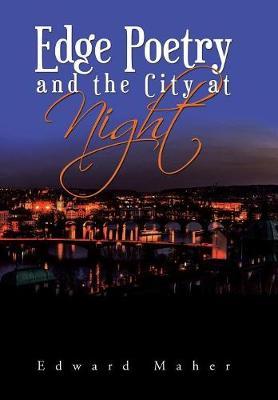 Edge Poetry and the City at Night by Edward Maher image