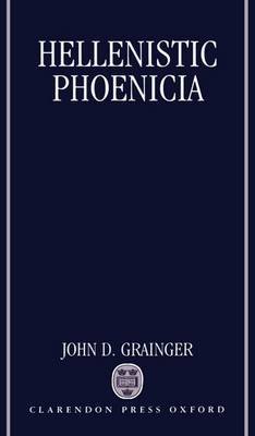 Hellenistic Phoenicia by John D Grainger image