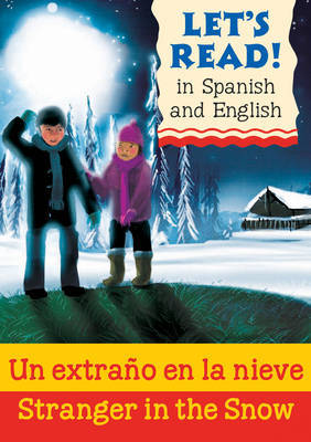 Stranger in the Snow/Un extrano en la nieve by Lynne Benton