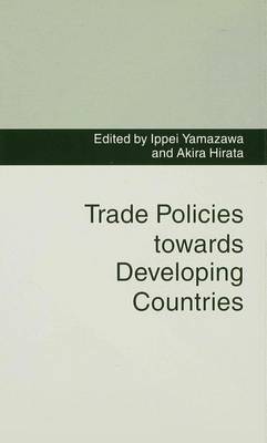 Trade Policies towards Developing Countries on Hardback