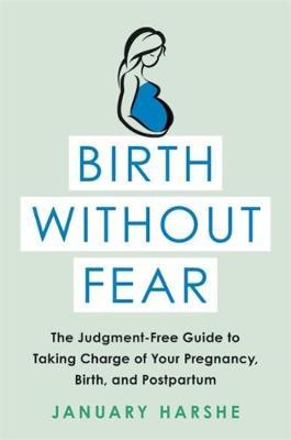 Birth Without Fear by January Harshe image