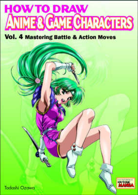 How to Draw Anime and Game Characters: v. 4 by Tadashi Ozawa image