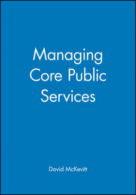 Managing Core Public Services by David McKevitt image