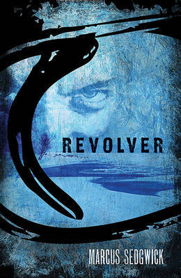 Revolver by Marcus Sedgwick image