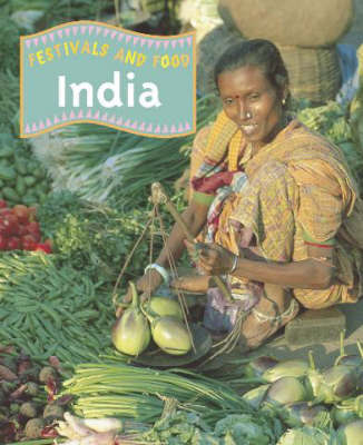 Festivals and Food: India by Mike Hirst