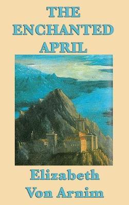 The Enchanted April by Elizabeth Von Arnim image