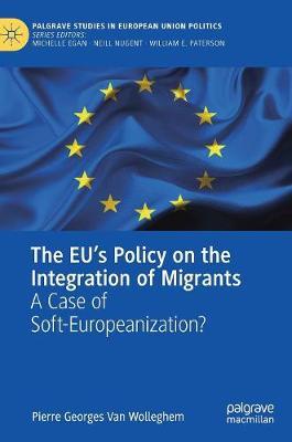 The EU's Policy on the Integration of Migrants by Pierre Georges Van Wolleghem image