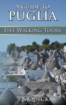 A Guide to Puglia by P S Quick image